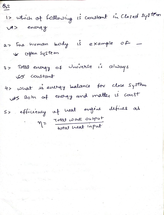 Q2 i> which of following is constant in Closed system energy 27 example of the human body is open system universe is always 3