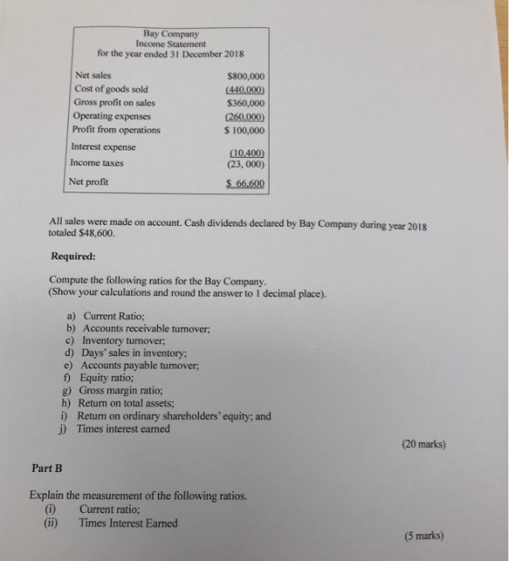 Bay Company Income Statement for the year ended 31 December 2018 Net sales Cost of goods sold Gross profit on sales Operating