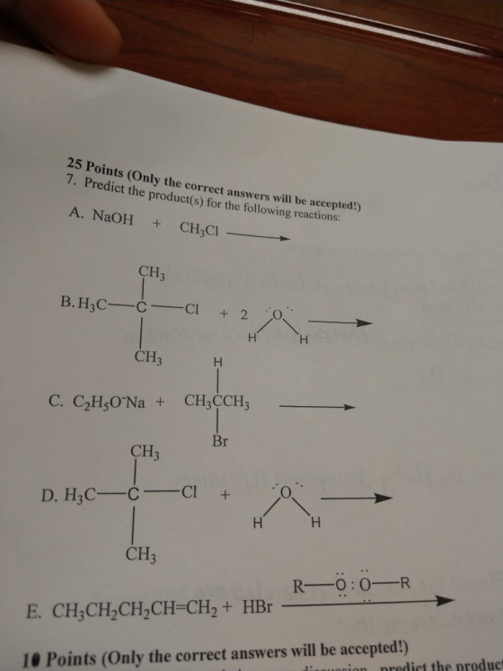 Foints (Only the correct answers will be accepted!) Predict the product(s) for the following reactions. A. NaOH + CH2Cl - СН3