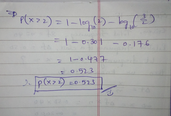 P(x=2) 1-log (f) – log ² - 0.30 -0.76 e 1-0.477 0.523 - P(x22) 20-523)
