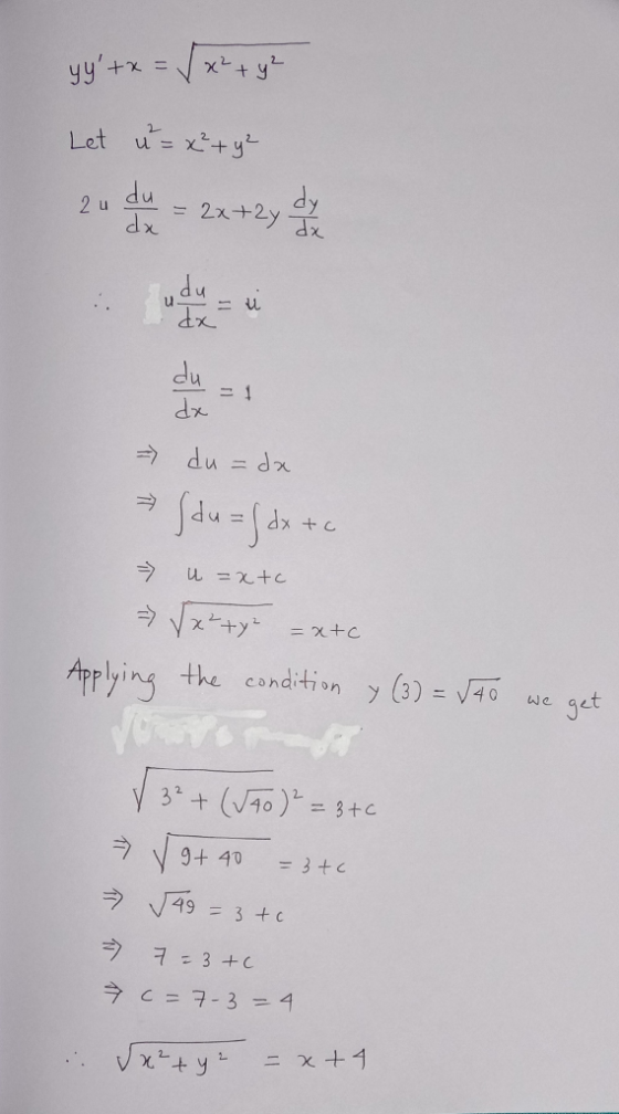 yy + x = x² + y² Let ut= x² + y² 2u du = 2x +2y du u du at - du =dx (du=fdx to u=x+c Sx²ty2 = x+c Applying the condition y (