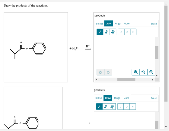 Draw the products of the reactions. products Select Draw Rings More Erase H + +H,O products Select Draw Rings More Erase