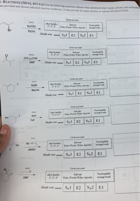 5. REACTIONS (30PTS, 6PT EA): For the following reactions indicate what substituted alkyl halide sol are provided and choose