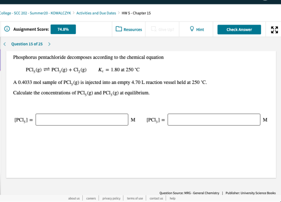 College - SCC 202 - Summer20 - KOWALCZYK > Activities and Due Dates > HW5 - Chapter 15 Assignment Score: 74.8% O Resources [