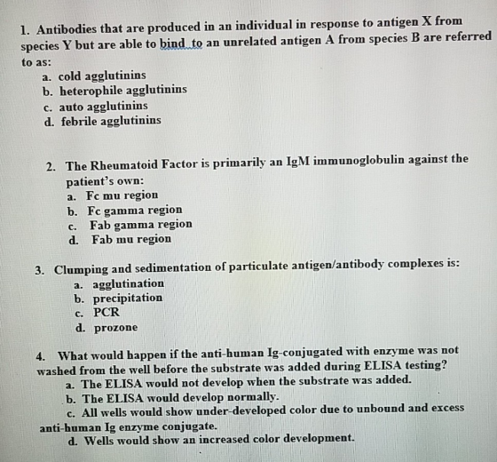 1. Antibodies that are produced in an individual in response to antigen X from species Y but are able to bind to an unrelated