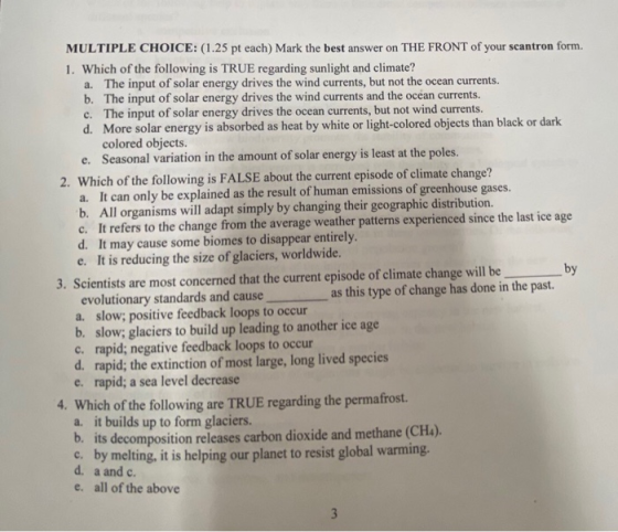 MULTIPLE CHOICE: (1.25 pt each) Mark the best answer on THE FRONT of your scantron form. 1. Which of the following is TRUE re