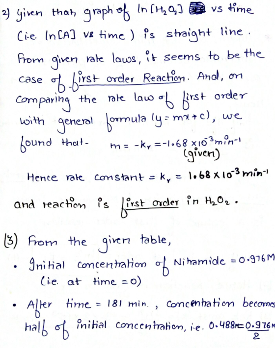 2) given that graph of In CH₂O] vs time Cie. In CA] vs time ) is straight line. from given rate laws, it seems to be the case