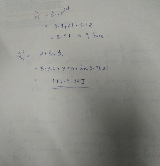 di xpsal sal fi - & 0-9426x9.52 ~ 9 bar - 8.97 کی۔ RT en di = 8.314x3 50x ln 0.9426 172.6136]