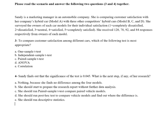 Please read the scenario and answer the following two questions (3 and 4) together. Sandy is a marketing manager in an automo
