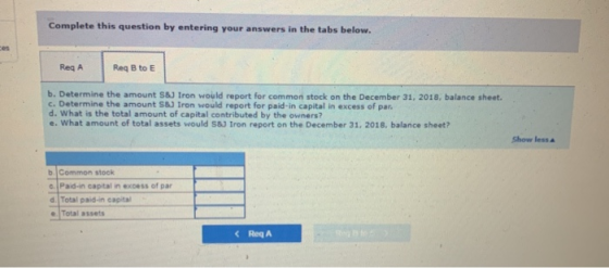 Complete this question by entering your answers in the tabs below. Req A Reg B to E b. Determine the amount 56 Iron would rep