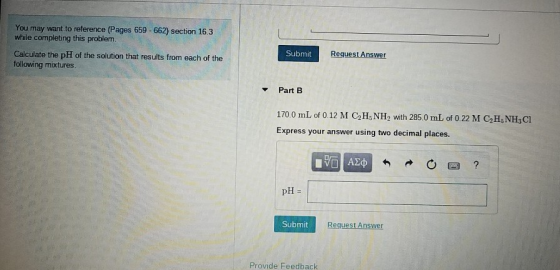 You may want to reference (Pages 659 - 662) section 16.3 while completing this problem. Submit Request Answer Calculate the p