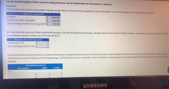 For all answers below. Enter answers using all zeros, do not abbreviate to thousands or millions Required (a) Calculate the a