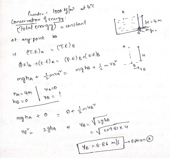 H-4m on face Iwater 1000 kgfm at 4°c Conservation of Energy: Total Energys = constant at any point or 2) (T.E)a - (T.E) B (P.