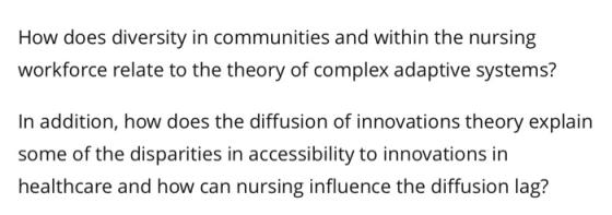 How does diversity in communities and within the nursing workforce relate to the theory of complex adaptive systems? In addit