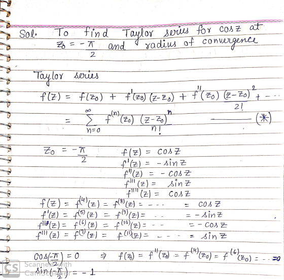 Solo To find Zo=-T and Taylor series for cosz at radius of convergence 2 Taylor series f(z) = flzo) + FEs) (z-Zs) + (70) E-