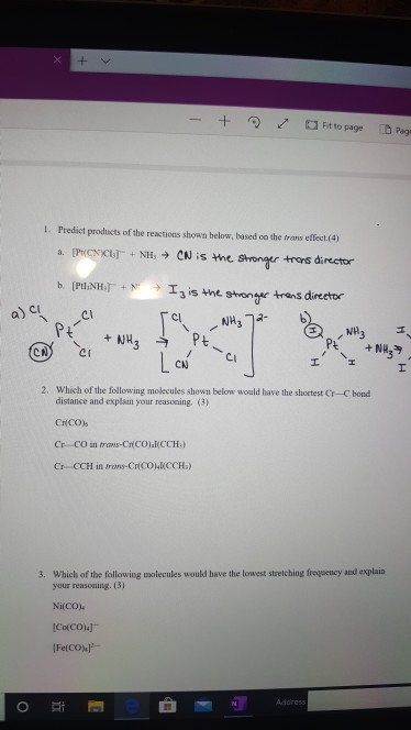 - + Fit to page Page 1. Predict products of the reactions shown below, based on the trans effect (4) a. [PENCIT + NH, CN is t