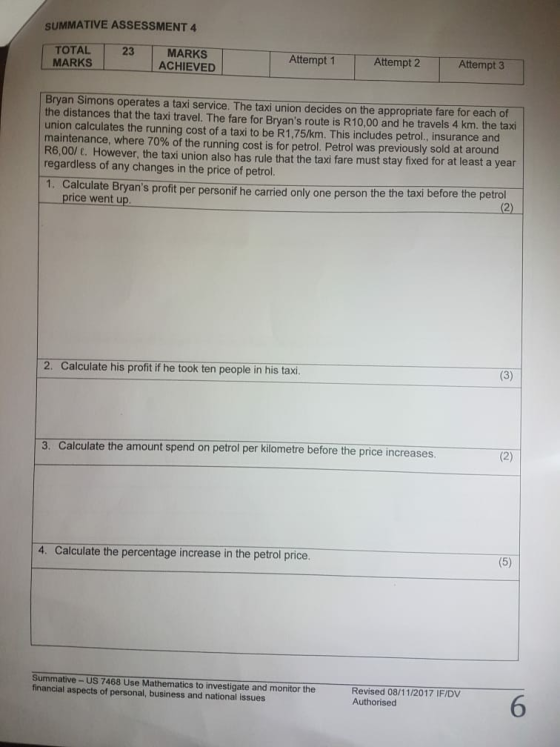 SUMMATIVE ASSESSMENT 4 TOTAL 23 MARKS ACHIEVED Attempt 1 Attempt 2 Attempt 3 MARKS Bryan Simons operates a taxi service. The
