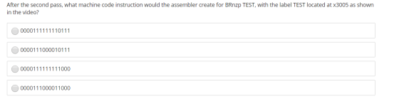 After the second pass, what machine code instruction would the assembler create for BRnzp TEST, with the label TEST located a