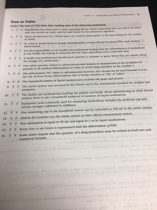 Chapter 5 Abbreviations and Systems of Measurement 25 True or False Circle T for true or F for false after reading each of th