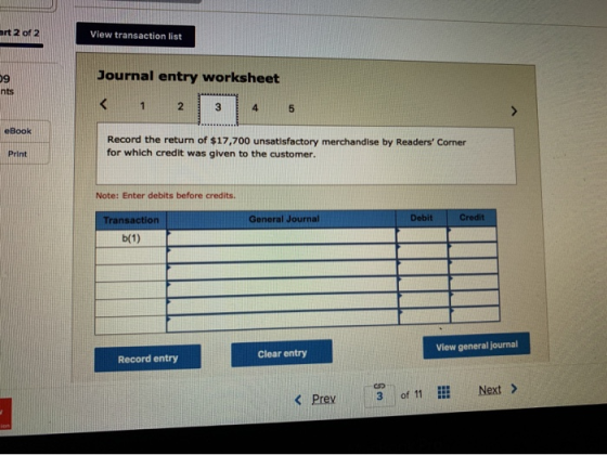 rt 2 of 2 View transaction list Journal entry worksheet nts 1 2 3 4 eBook Record the return of $17,700 unsatisfactory merchan