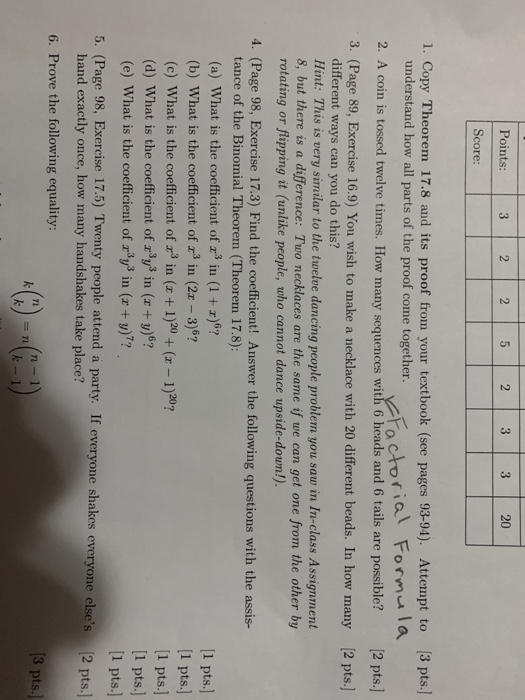 Points: 3 225 23320 Score: (3 pts. (2 pts.] 2 pts. 1. Copy Theorem 17.8 and its proof from your textbook (see pages 93-94). A