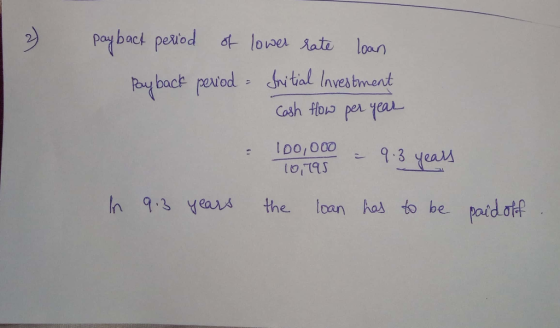 peybact potiod nvestbment Cosh Hop per year 100,000 9.3 yealk Do,000 OT 3 ve hyus the loan hos to be pard.dff