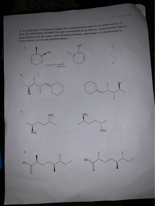 4. For each pair of molecules, assian the confiquration at each chiral center as R or S Give the relationship between the pai