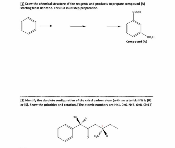 [1] Draw the chemical structure of the reagents and products to prepare compound (A) starting from Benzene. This is a multist