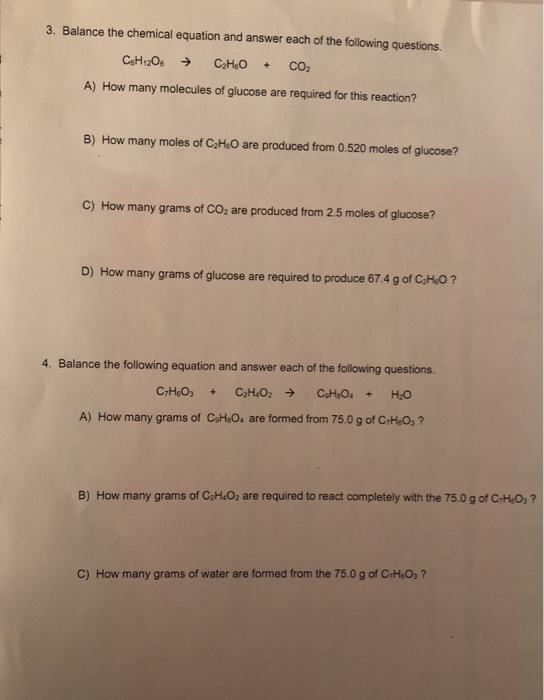 3. Balance the chemical equation and answer each of the following questions. C4H2O C2H4O + CO2 A) How many molecules of gluco