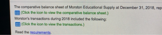 The comparative balance sheet of Morston Educational Supply at December 31, 2018, rep E (Click the icon to view the comparati