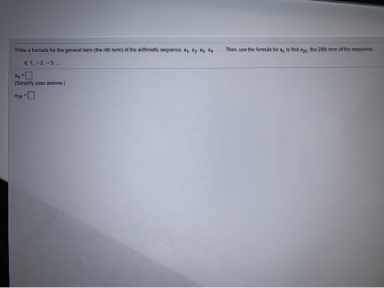 Write a formula for the general term (the nth term) of the arithmetic sequence, a, a, ag, ...Then, use the formula for an to