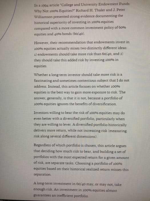 In a 1994 article College and University Endowment Funds! Why Not 100% Equities? Richard H. Thaler and J. Peter Williamson