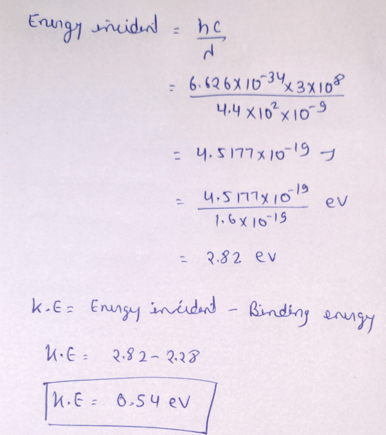 Enungy icidud hc 6.626X163X10 4.4 X10x10 : 4.5177x10 4.57019 16x1019 ev R.8 2 ev k.E Enungy nidd-Rindin anuy 2.82 2.23 M.E 6.