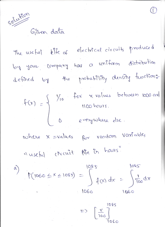 Given dato The use fulfelchical cicuits produce d a unTformditibuha company ha values betwesn coo ar co hours 6 evenyohuu else O&S 1060 < x< loss) 060 noo