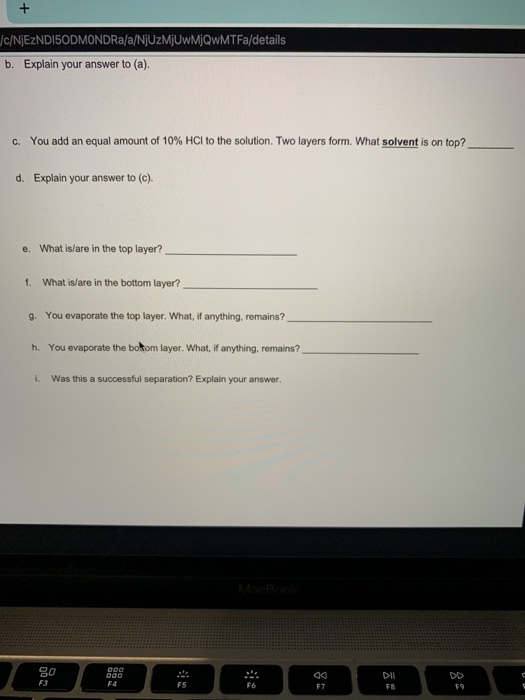 + /c/NjEzNDI5ODMONDRa/a/NjUzMjUwMjQwMTFa/details b. Explain your answer to (a). c. You add an equal amount of 10% HCl to the