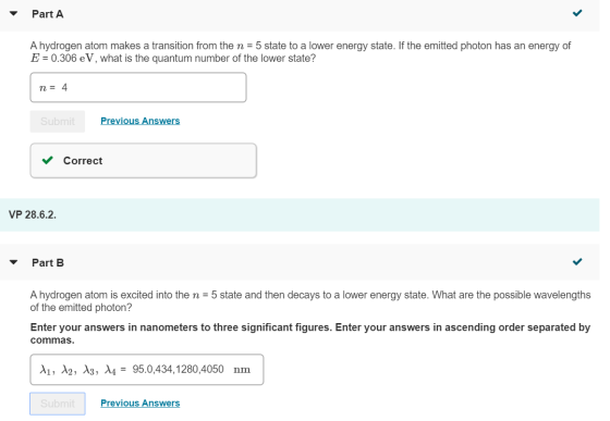 Part A A hydrogen atom makes a transition from the n = 5 state to a lower energy state. If the emitted photon has an energy o