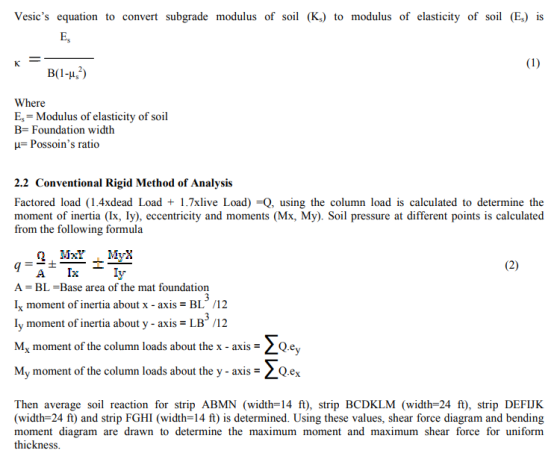 Vesics equation to convert subgrade modulus of soil (K) to modulus of elasticity of soil (Es) is ES K (1) B(1-u,?) Where Es