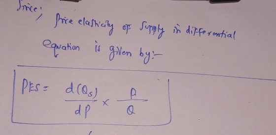 Once , price elasticity of Supply in differential equation is given by: PES= d(Os), A