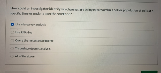 How could an investigator identify which genes are being expressed in a cell or population of cells at a specific time or und