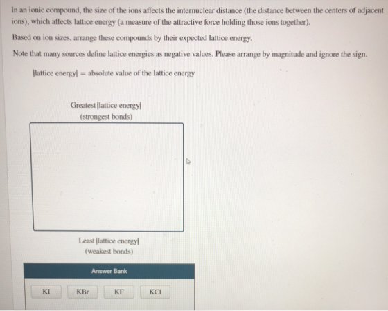 In an ionic compound, the size of the ions affects the internuclear distance (the distance between the centers of adjacent io