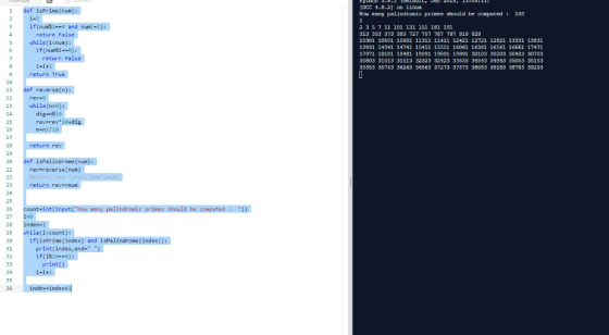 defisP rine(num): [GCC 4.8.2] on 1inux How any palindronic primes shauld ke computed 1 100 if(num%2#8 and num!#2) 2 35 7 11