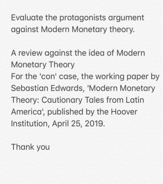 Evaluate the protagonists argument against Modern Monetary theory. A review against the idea of Modern Monetary Theory For th