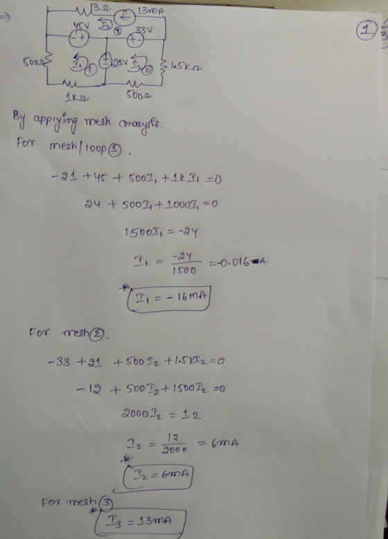 13MA Z 331 Soon Gav . 1.5kn mu lk 2 5002 By applying mesh amaures. For mesh/loop -21 +45 + 5007, +1k II =0 24 + 500 Li + 2000