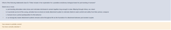 Which of the following statements does Dr. Fisher include in her explanation for a possible evolutionary biological basis for