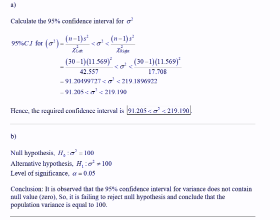 a) isht Calculate the 95% confidence interval for o? 95%CI for (62) = (n-1)s? co?- (n-1) s? Xiet . XRight _ (30–1)(11.569) (3