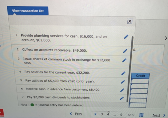 View transaction list 1 Provide plumbing services for cash, $16,000, and on account, $61,000. 2 Collect on accounts receivabl