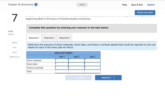Chapter 15 Homework ( Saved Help Save & Exit Submit Check my work beginning Work in Process or Finished Goods inventories. Co