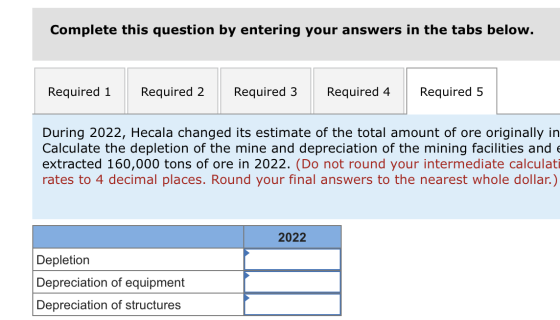 Complete this question by entering your answers in the tabs below. Required 1 Required 2 Required 3 Required 4 // Required 5