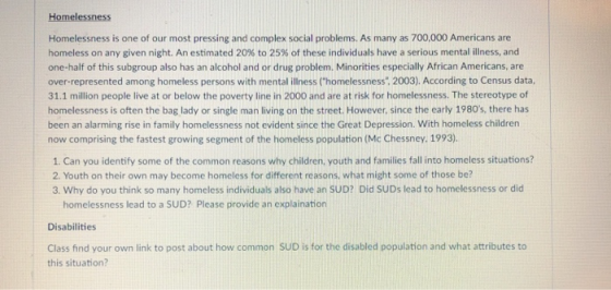Homelessness Homelessness is one of our most pressing and complex social problems. As many as 700,000 Americans are homeless
