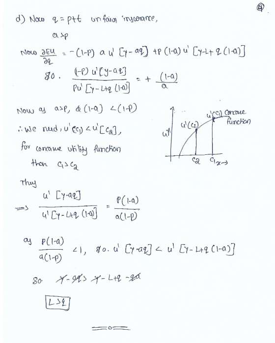 29 d) Now q = ptt on fair insurance, asp Nowo JEU = -(1-P) a u Cy-aq) +P C1-a) u Cy4+2 (10] 80. GD uCy-42] + (1-2) Pul [y-